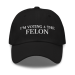 I am voting for the felon