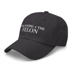 I am voting for the felon