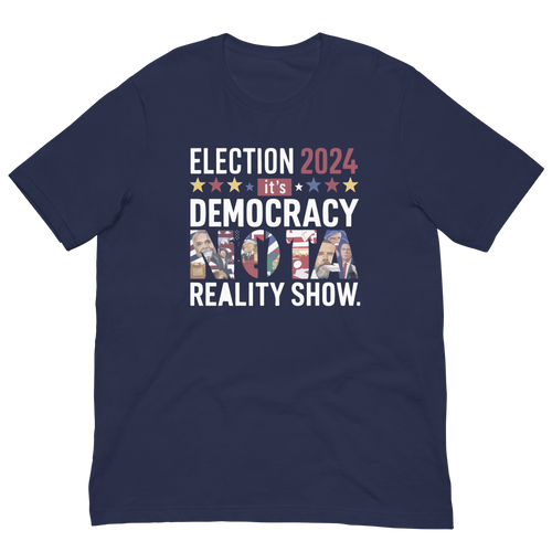 Election 2024 it's democracy not a reality show