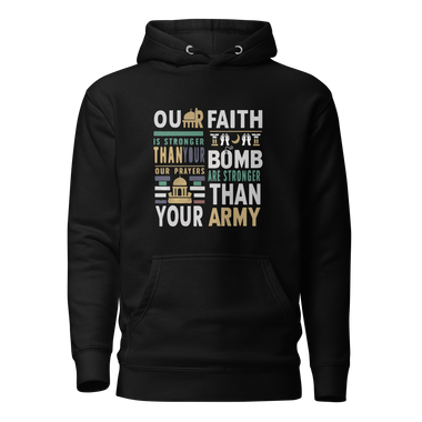 Our Faith is stronger than your bombs (Palestine)