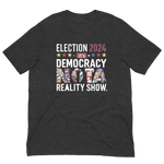 Election 2024 it's democracy not a reality show