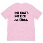 Not Crazy. Not Rich. Just Arab