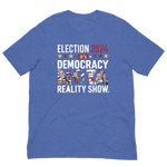 Election 2024 it's democracy not a reality show