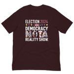 Election 2024 it's democracy not a reality show