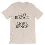 Less Biryani. More Bench.