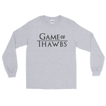 Game of Thawbs LS