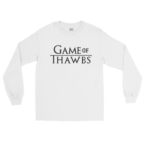 Game of Thawbs LS