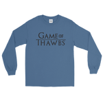 Game of Thawbs LS