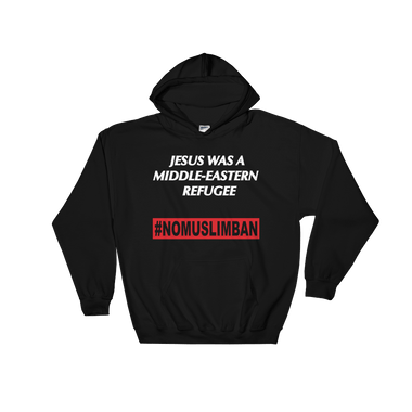 No Muslim Ban Hoodie