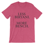 Less Biryani. More Bench.