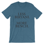 Less Biryani. More Bench.