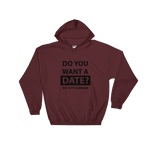 Do you want a date? Hoodie