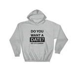 Do you want a date? Hoodie